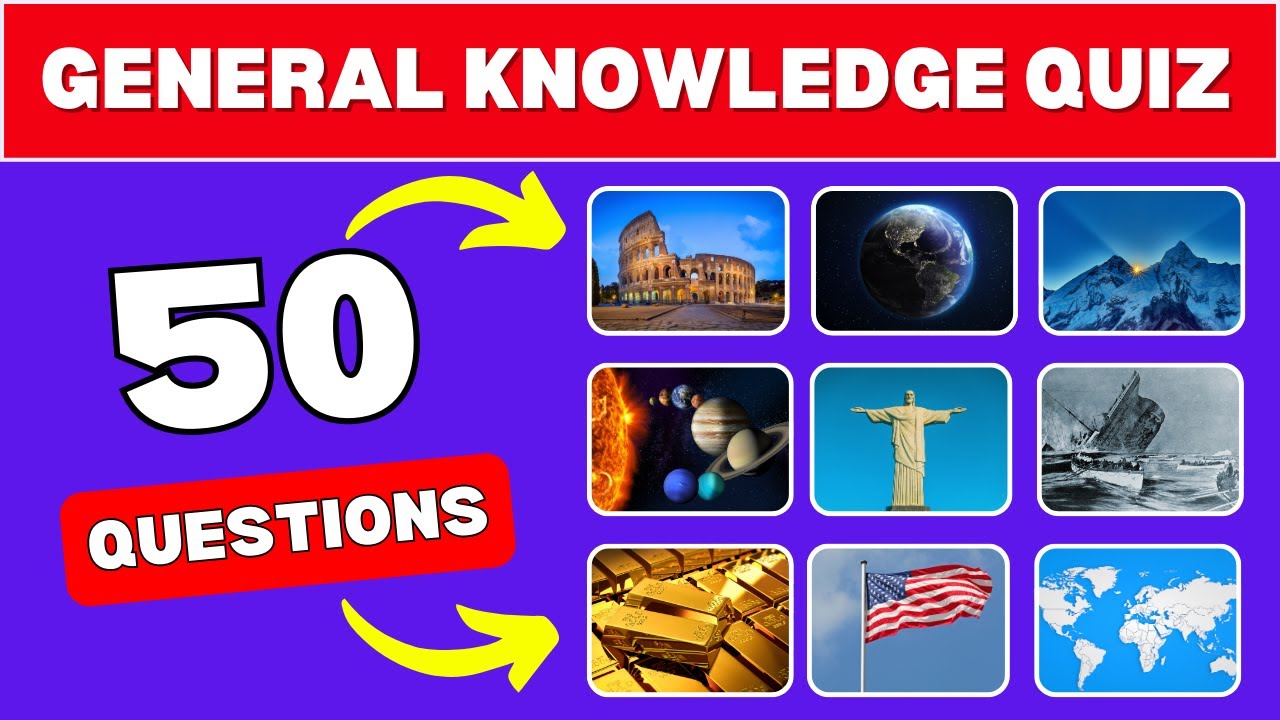 General Knowledge Quiz | 50 Multiple choice Questions