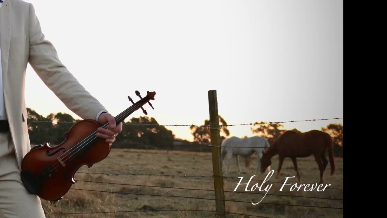 Holy Forever - Chris Tomlin - Violin Cover