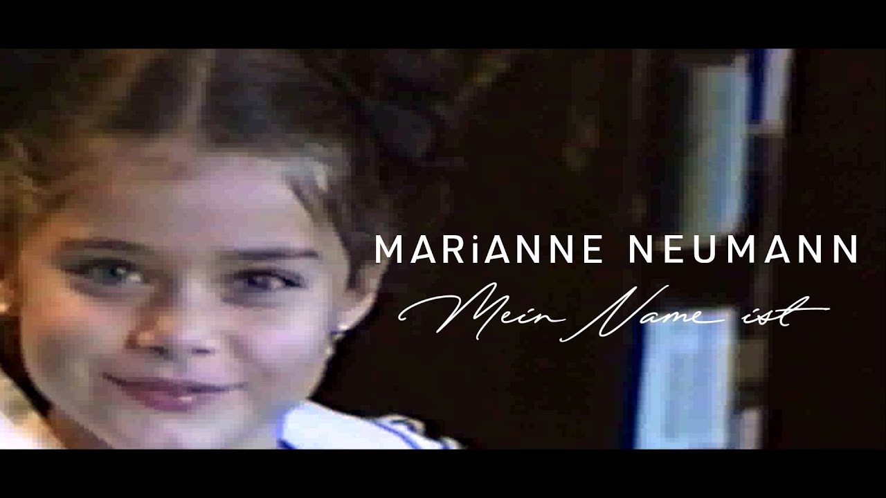 Mein Name ist - MARiANNE NEUMANN (Offizielles Musikvideo)