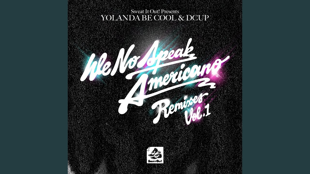 We No Speak Americano (Radio Edit)