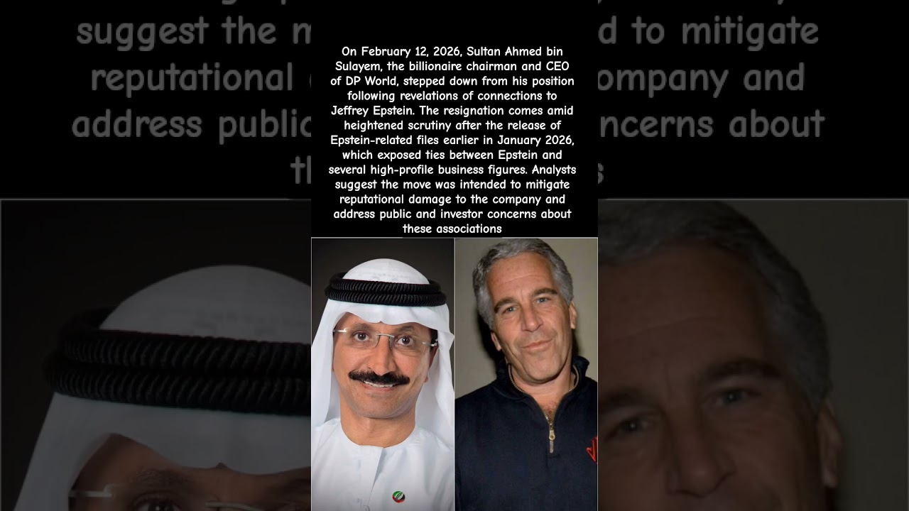 DP World CEO Billionaire Sultan Ahmed bin Sulayem Resigns Over Ɛpstein Connections #shorts #viral