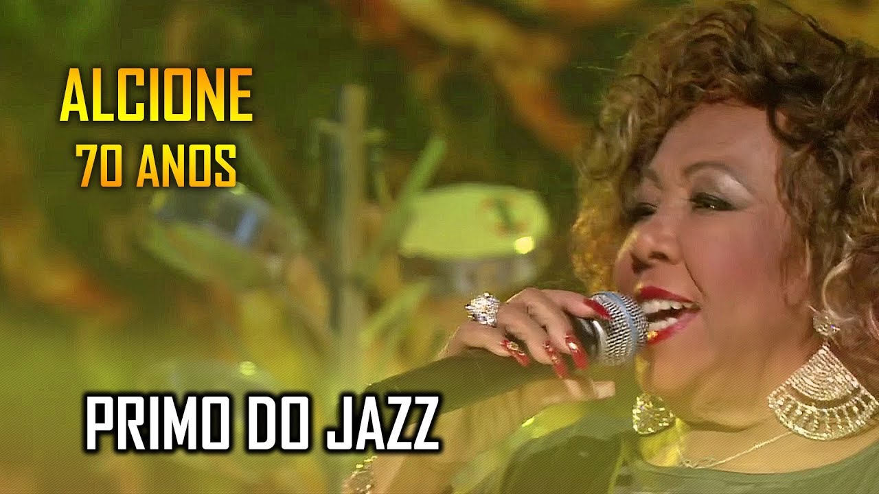 PRIMO DO JAZZ - Alcione 70 anos