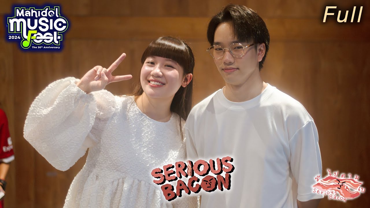 Serious Bacon - Mahidol Music Fest 