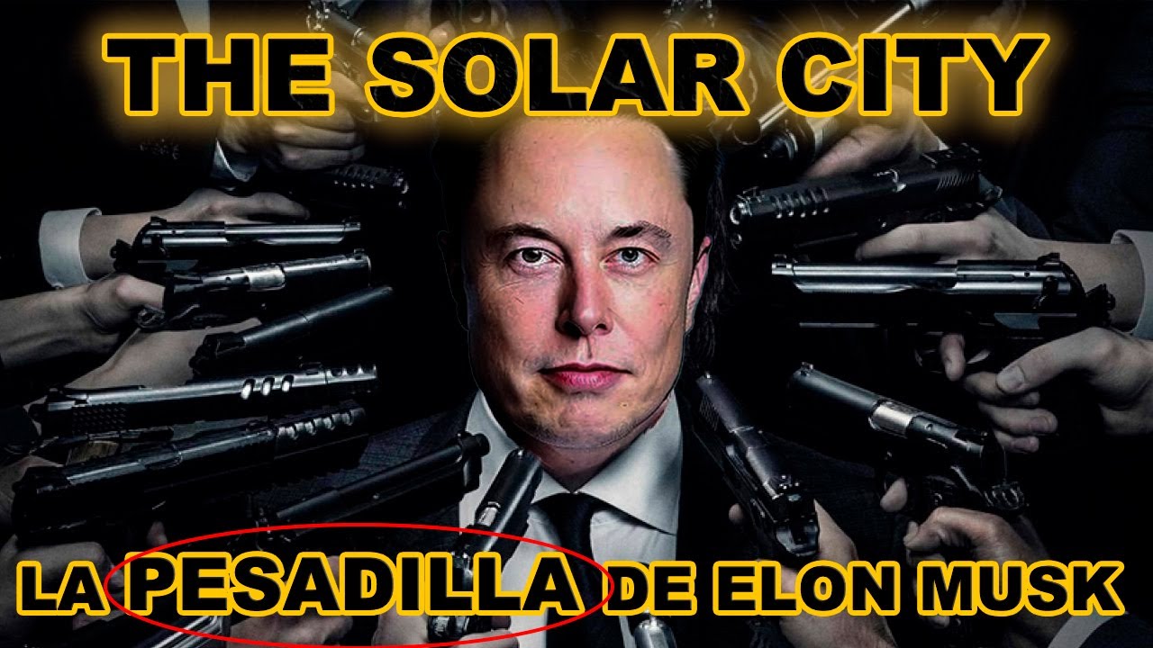 ESTA EMPRESA CASI ARRUINA A ELON MUSK | SOLAR CITY Y SU ENERGIA SOLAR MAS RENTABLE