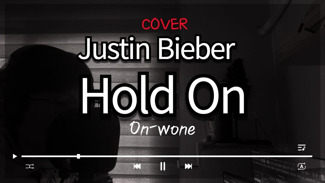 Justin Bieber – Hold On (Cover) | For anyone having a hard day