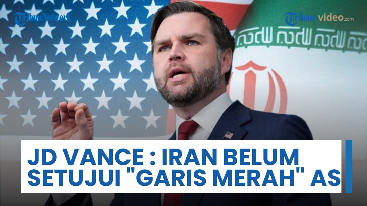 JD Vance Sebut Iran Belum Setujui Garis Merah Trump, Diplomasi AS Masih Berlanjut