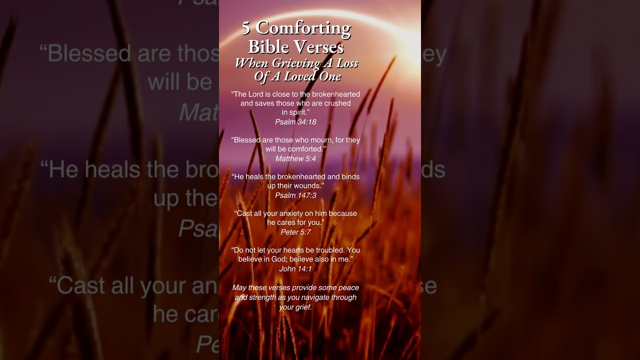 5 Comforting #BibleVerses When #Grieving A Loss Of A Loved One