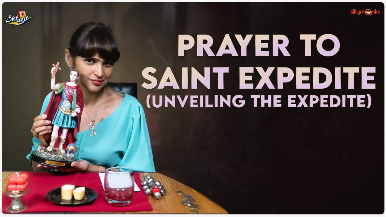 Prayer to Saint Expedite | Part 1 | Shrugle | Pataki Shruti | Silly Monks