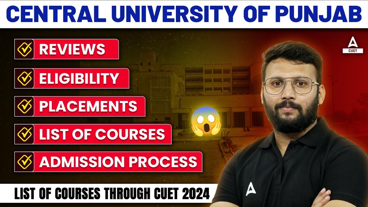 Everything About Central University of Punjab 🎯 Placements, Courses, Admission Process