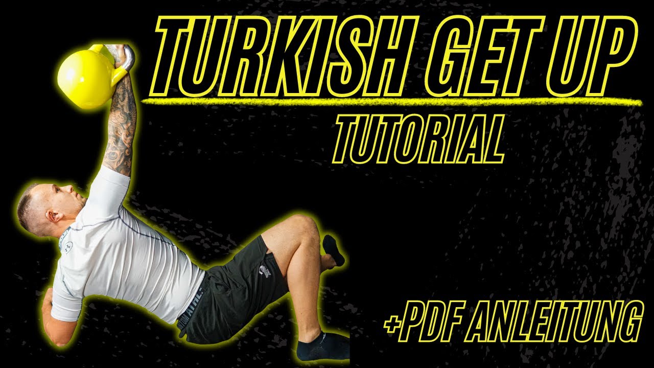 Turkish Get Up Tutorial - Die wohl beste Kettlebell Übung lernen + PDF ANLEITUNG