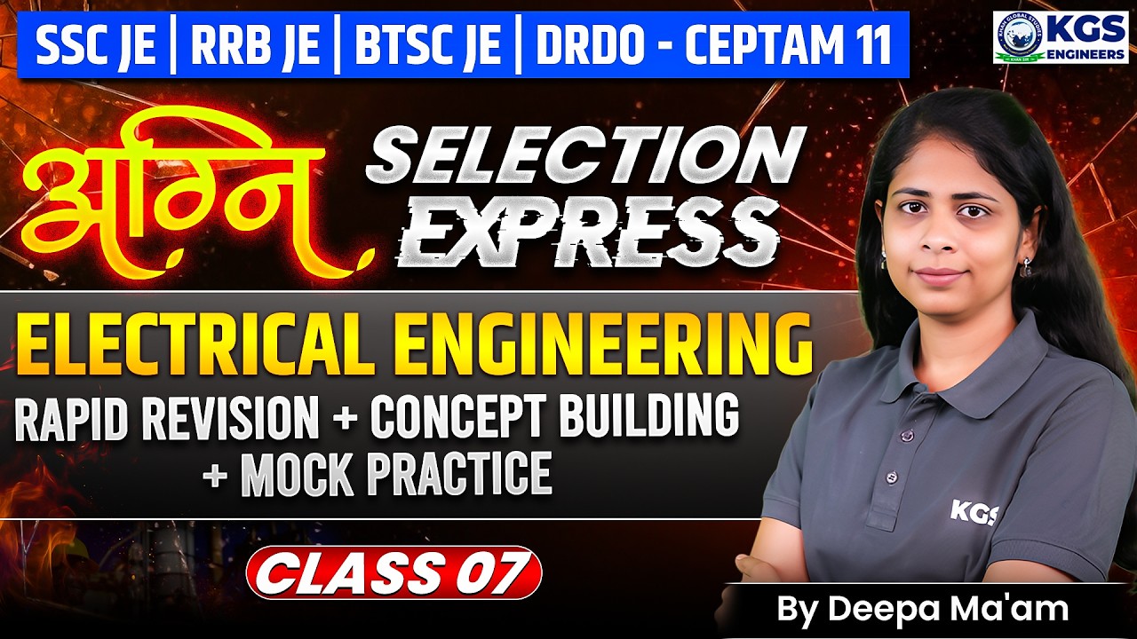 SSC JE | RRB JE | BTSC JE | DRDO - CEPTAM 11 | Electrical Engineering Revision | By Deepa Mam | KGS