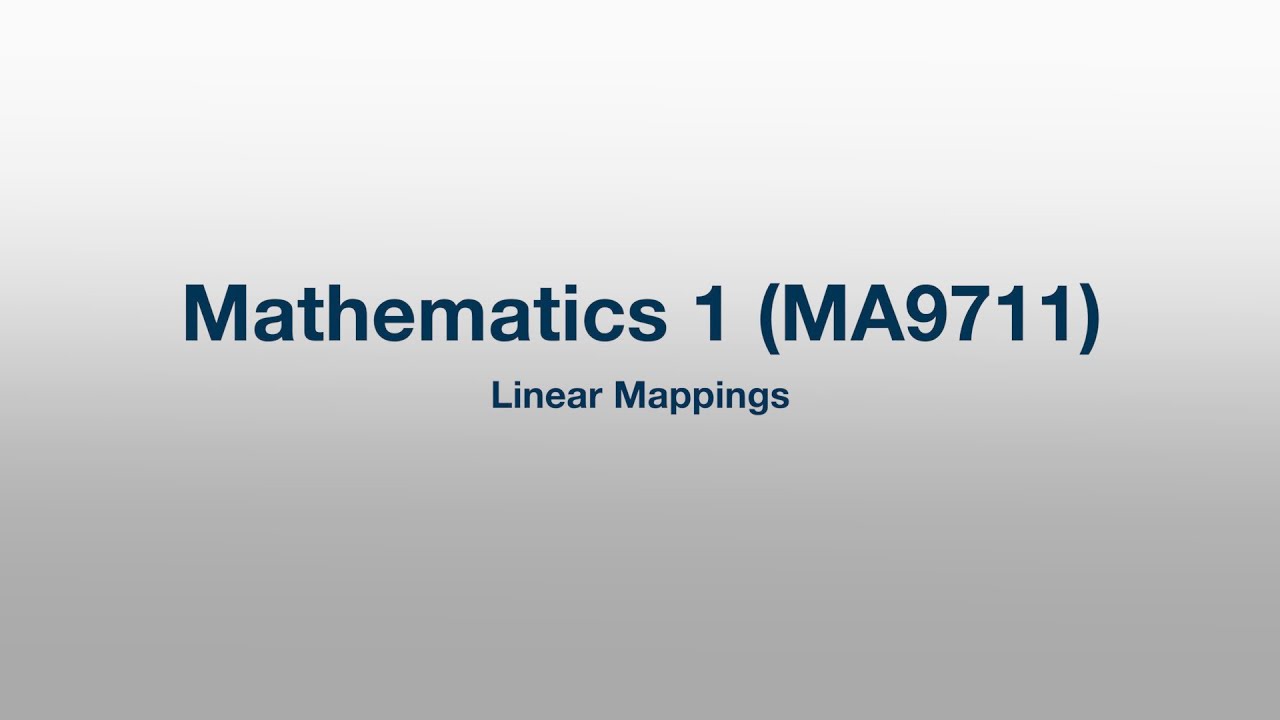 MA9711: 047 - Linear Mappings