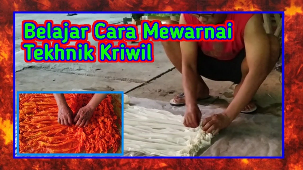 Proses Pewarnaan Batik Dengan Tekhnik Kriwil ///[[Menggunakan pewarna Remasol]]\\\