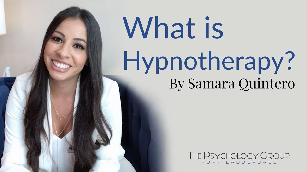 Hypnotherapy Fort Lauderdale: What It Is and How It Works By Hypnotherapist Samara Quintero