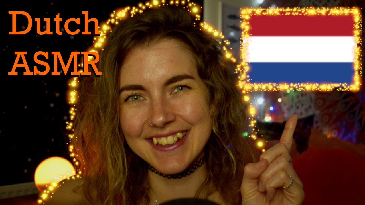 🧡Nederlandse ASMR🧡: English Girl Tries Speaking Dutch - Dutch sayings and idioms 🇳🇱 🇧🇪 🇸🇷