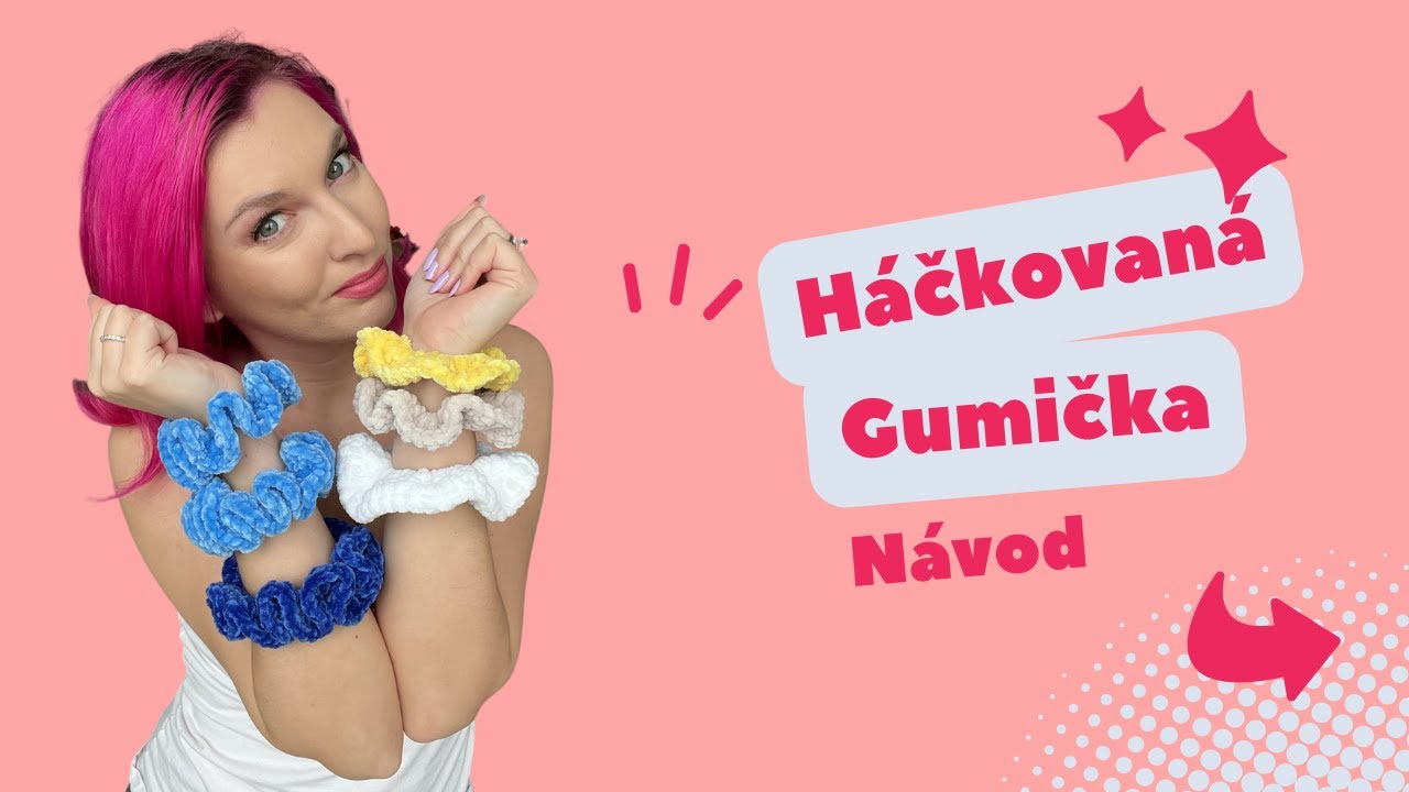 Háčkovaná gumička návod