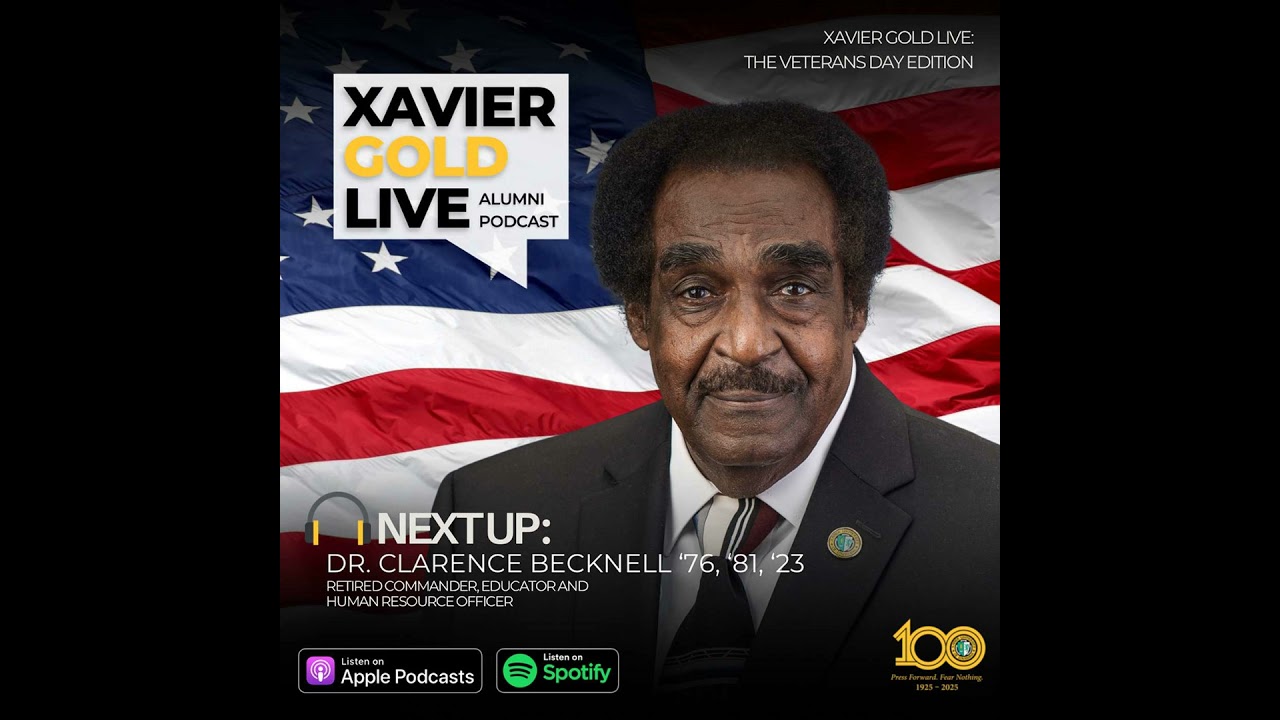 Xavier For Life: A History of Service and Leadership with Dr. Clarence Becknell ‘76,’81,’23