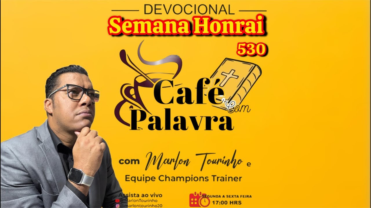 530☕️Café com Palavra📖 Semana Honrai