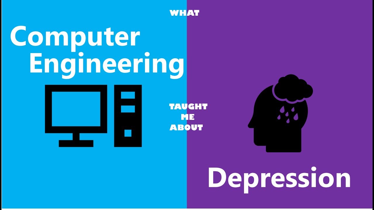 What Computer Engineering Taught Me About Depression