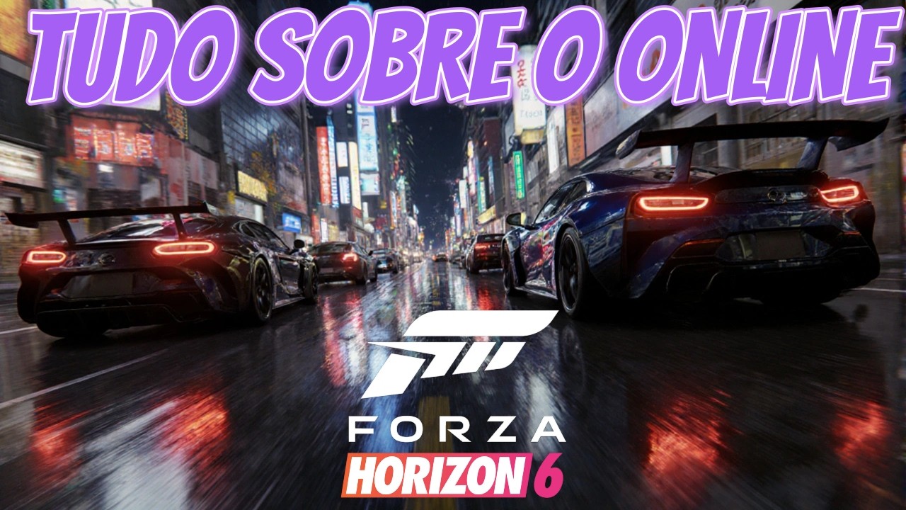 TUDO SOBRE O MODO ONLINE E MULTIPLAYER DO FORZA HORIZON 6 🔥🔥