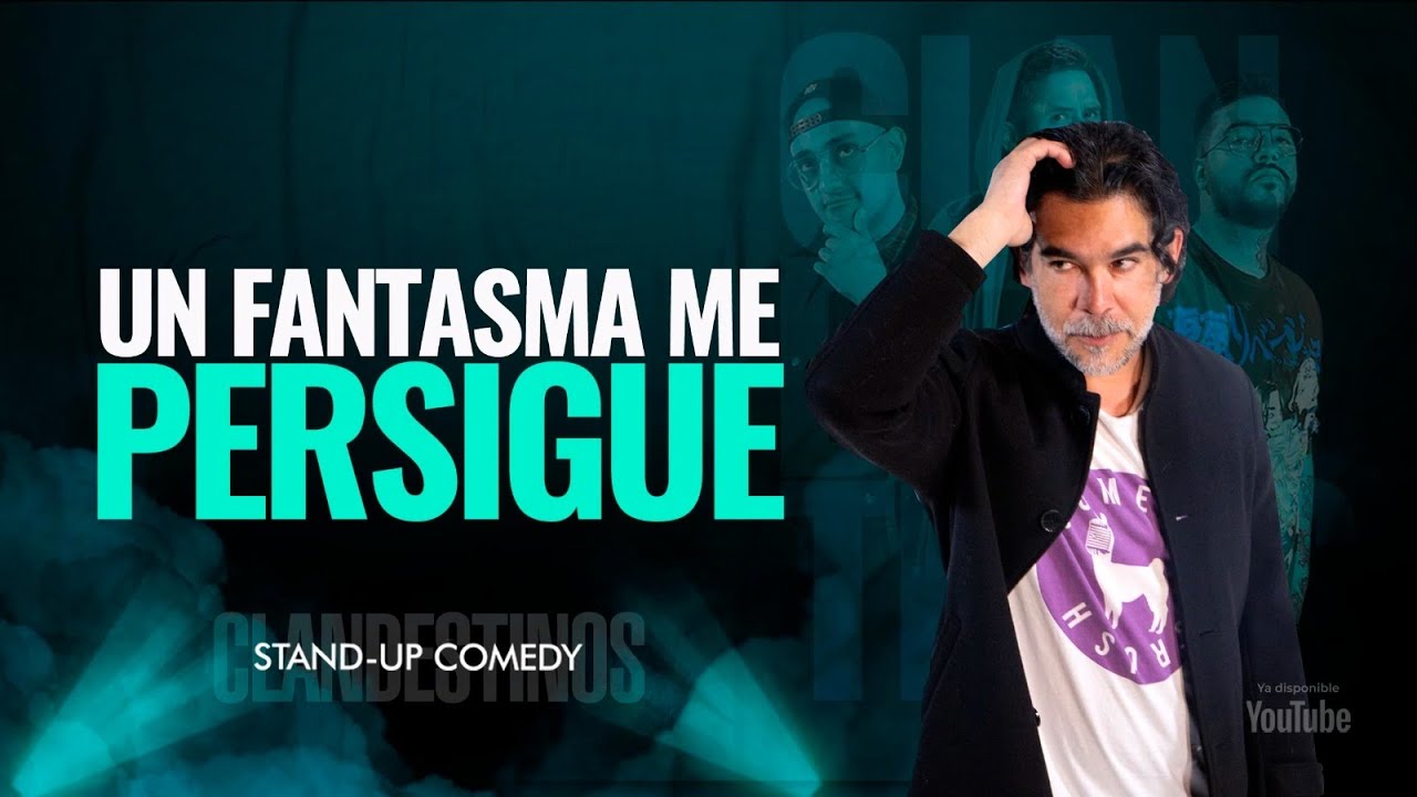 “UN FANTASMA ME PERSIGUE” JUAN BUENAVENTURA - CLANDESTINOS