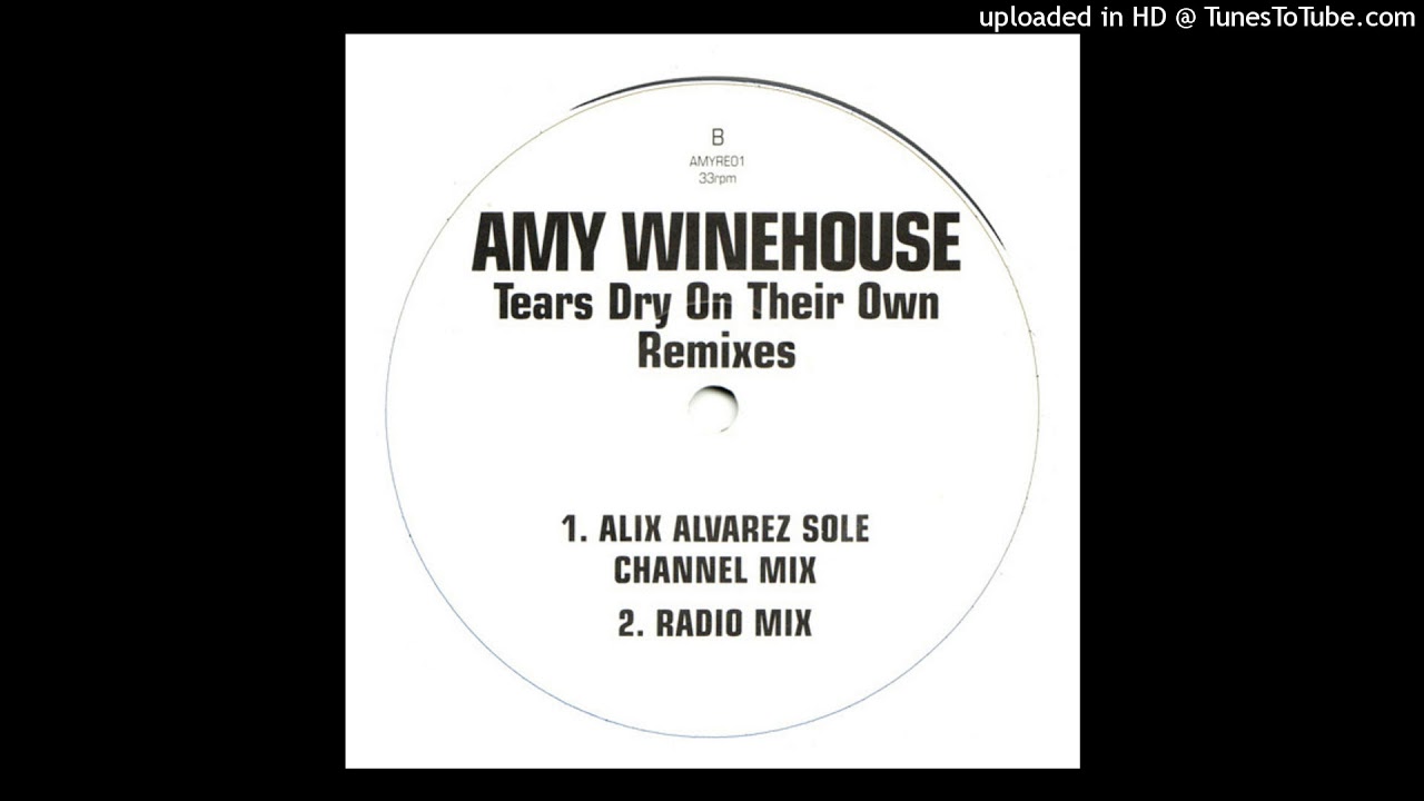 Amy Winehouse | Tears Dry On Their Own (Alix Alvarez Sole Channel Mix)