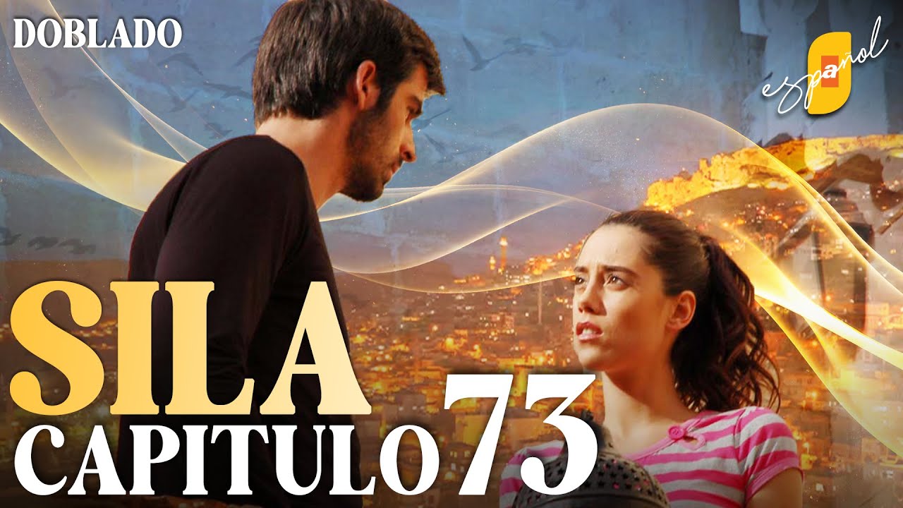 Sıla Cap&iacute;tulo 73