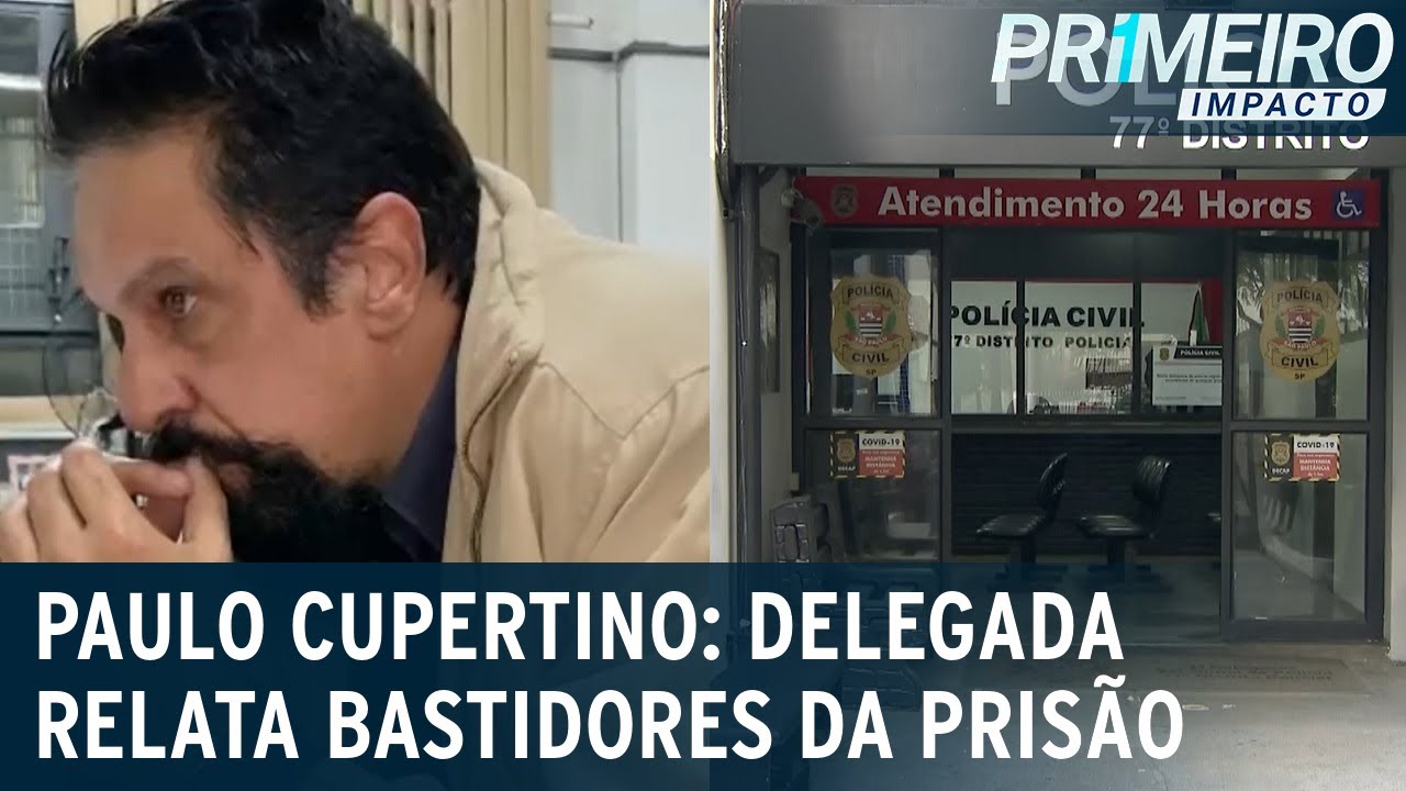 Cupertino pediu presídio do Tremembé (SP), diz delegada | Primeiro Impacto (17/05/22)
