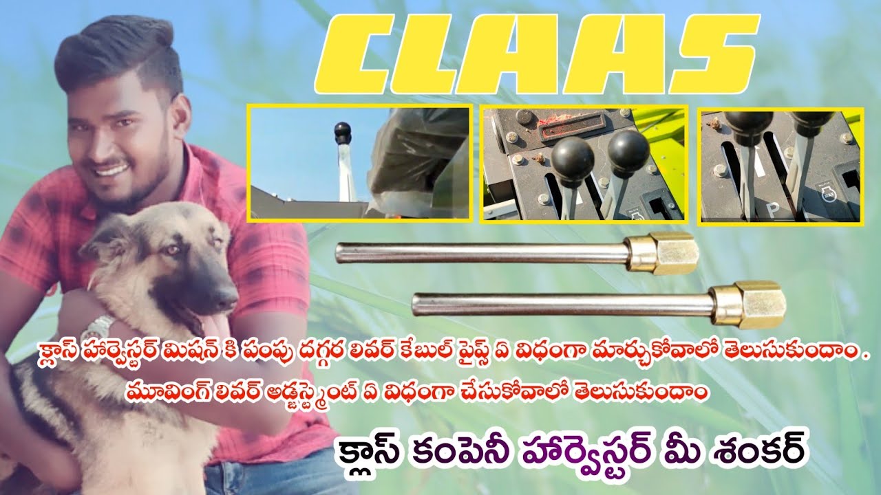 HOW TO CLAAS HARVESTER MOVING LIVER CABLES   ADJUSTMENT & CABLE PIPES ASSEMBLE & DISASSEMBLE