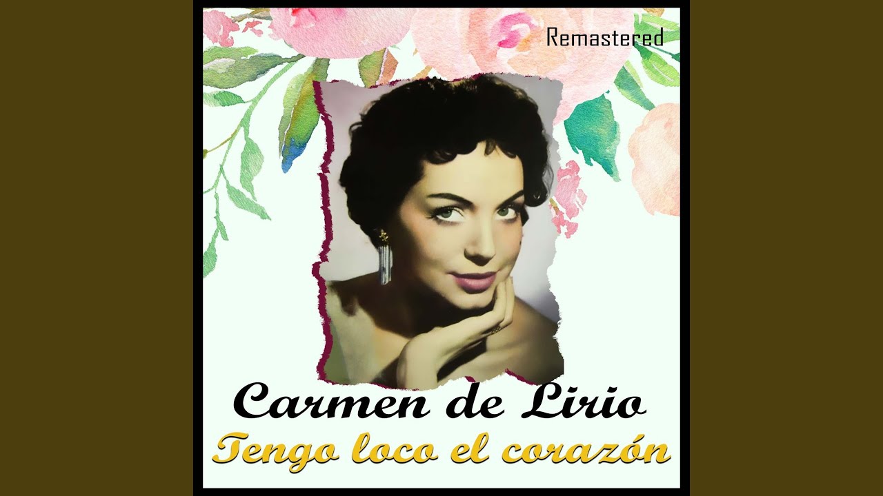 Tengo loco el corazón (Remastered)