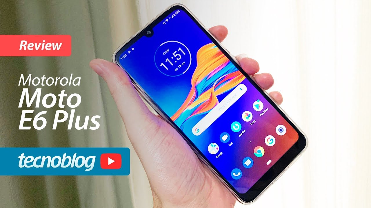 Motorola Moto E6 Plus - Review Tecnoblog