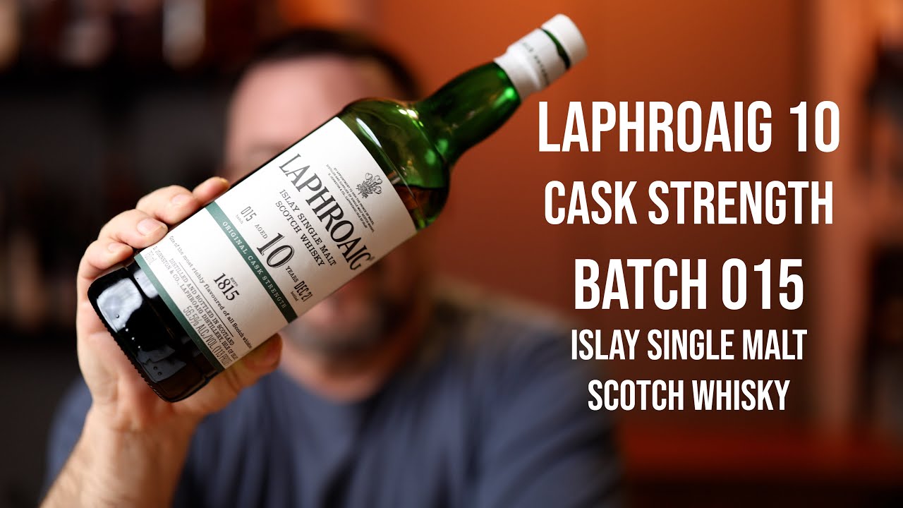 Laphroaig 10 Cask Strength Batch 15