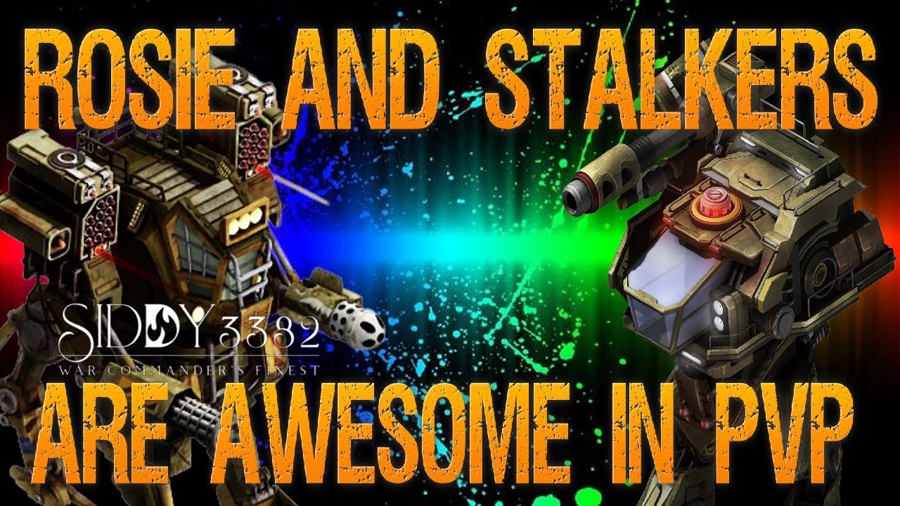 War Commander: Stalkers & Rosie Are Great In PvP.