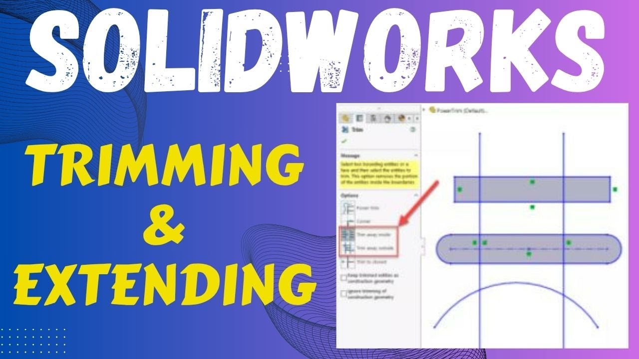 SolidWorks Tips: Trimming & Extending Your Sketch Like a Pro!