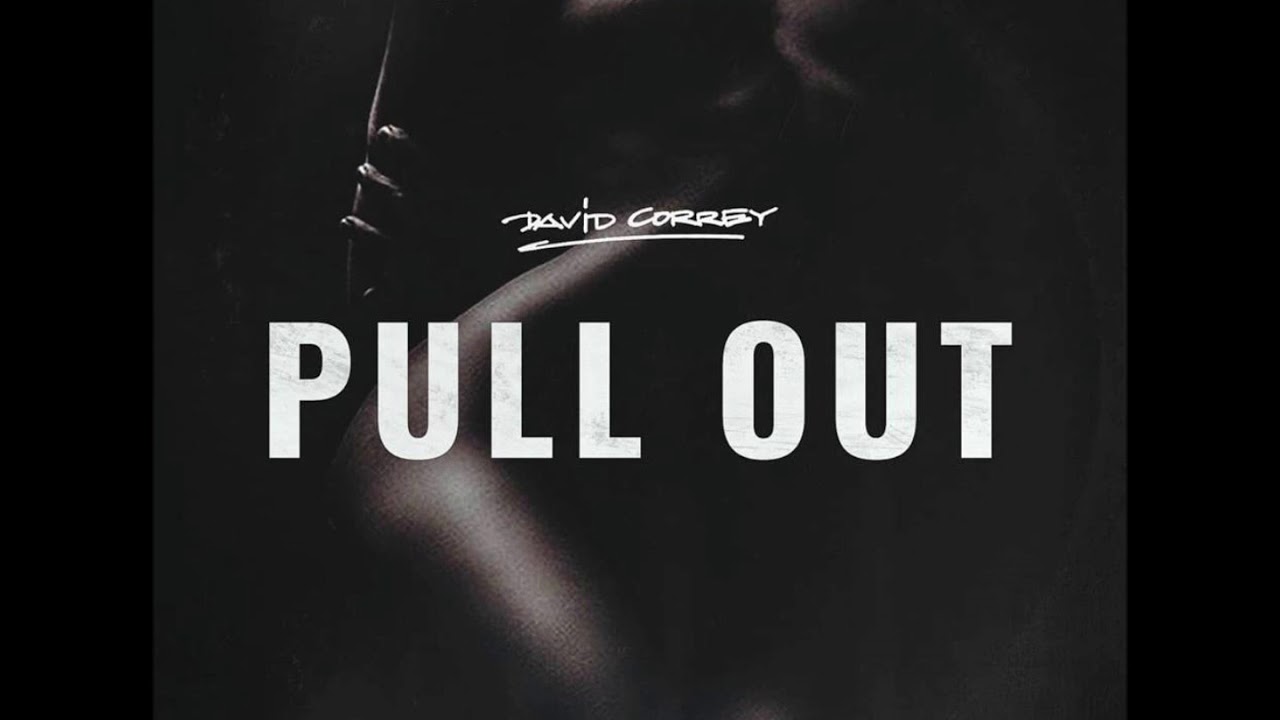 David Correy - PULL OUT (Audio)
