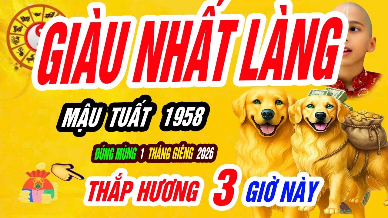 🐕 Ít Ai Biết! MẬU TUẤT 1958 Đúng Mùng 1 Tháng 2 Âm Lịch Thắp Hương 3 Giờ Này – VÀNG CHẤT ĐẦY NHÀ