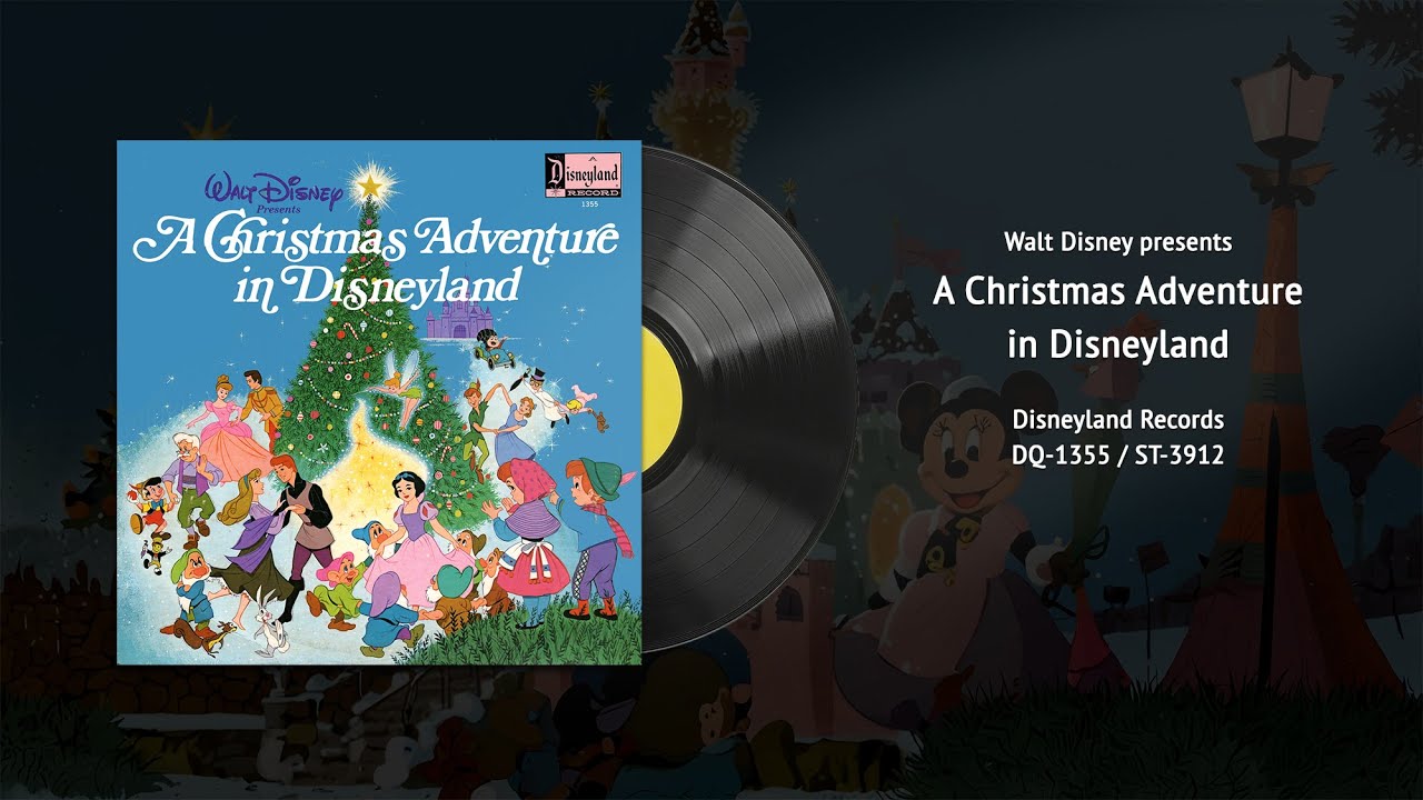 A Christmas Adventure in Disneyland (DQ-1355) | Vintage Disney Vinyl Restored