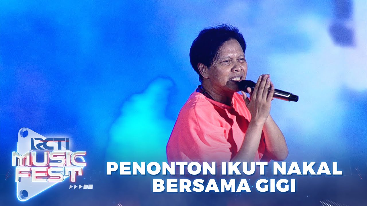 Gigi - Nakal | RCTI MUSIC FEST