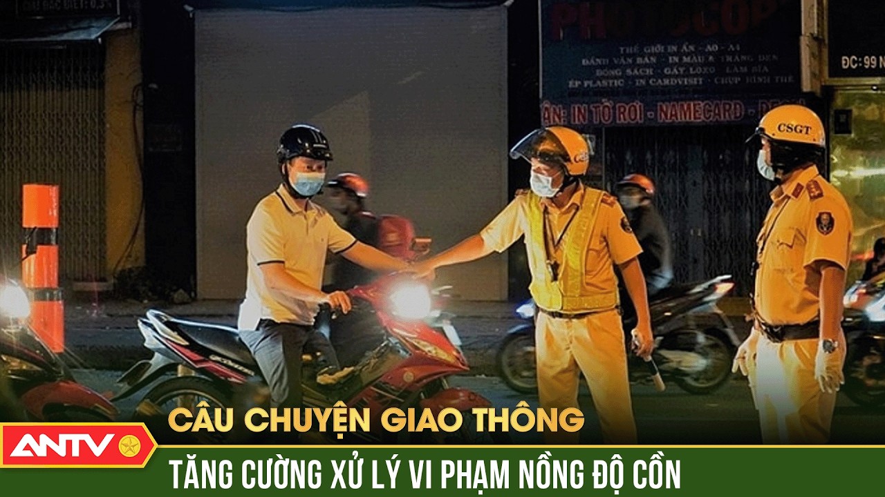 CSGT đồng loạt ra quân, tăng cường xử lý 'ma men' những ngày cận Tết | ANTV