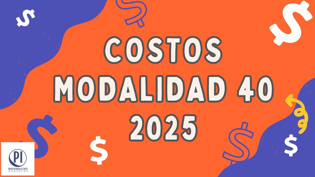 COSTOS DE MODALIDAD 40 2025