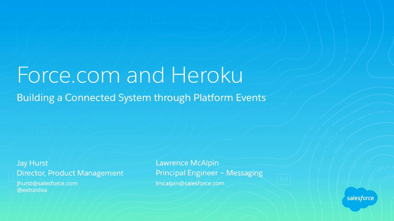 Force.com and Heroku: Building a Connected System Through Platform Events