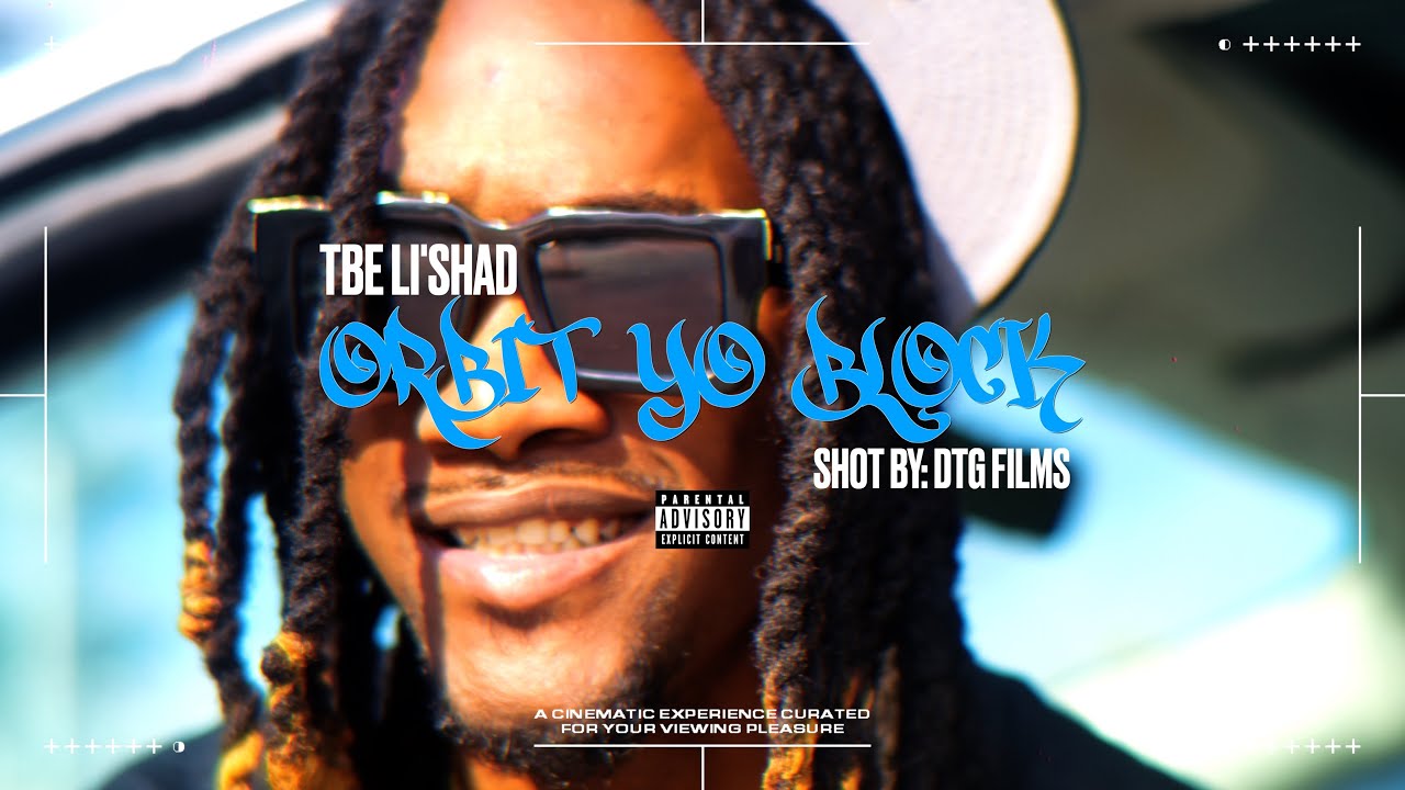 TBE Li Shad - ORBIT YO BLOCK  (Official Music Video) 