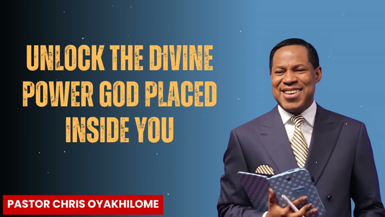 Unlock the Divine Power God Placed Inside You - Pastor Chris