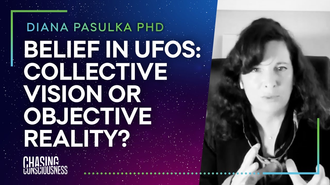 BELIEF IN UFOS: COLLECTIVE VISION OR OBJECTIVE REALITY - Diana Pasulka PHD #53