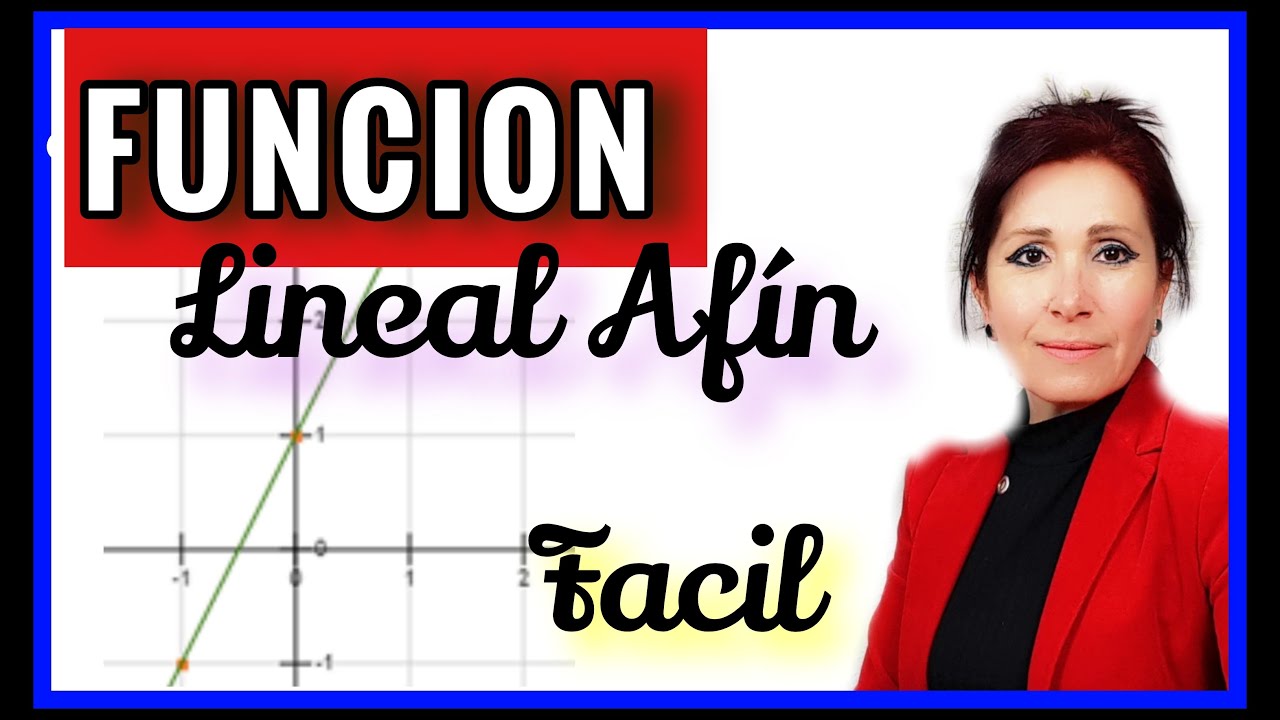 FUNCIÓN LINEAL AFÍN*FUNCIONES LINEALES