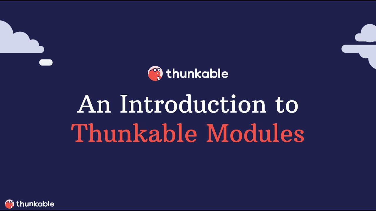 Webinar: An Introduction to Thunkable Modules
