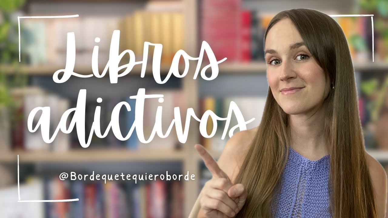 LIBROS ADICTIVOS
