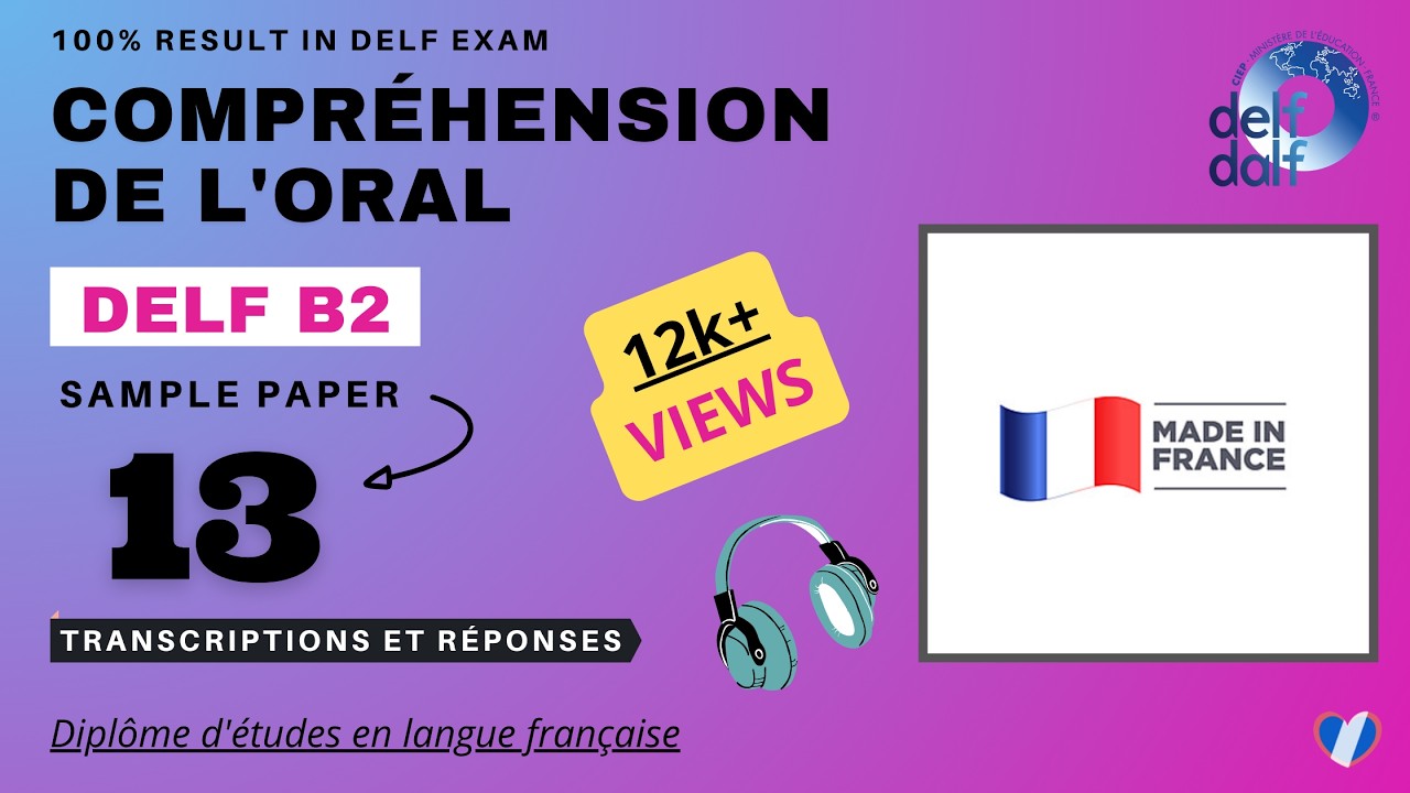 DELF B2 - Compréhension de l'oral [No. 13] | DELF B2 Listening Practice Test Online