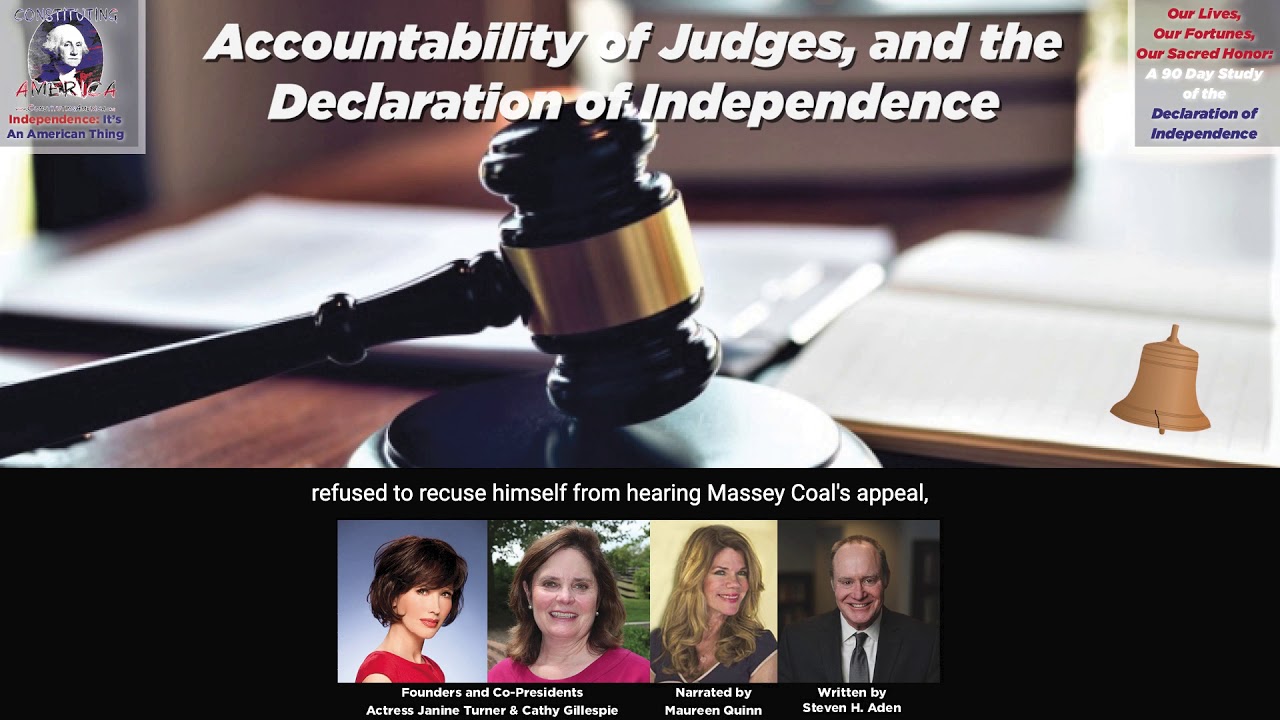 Steven H. Aden | Accountability of Judges, and the Declaration of Independence