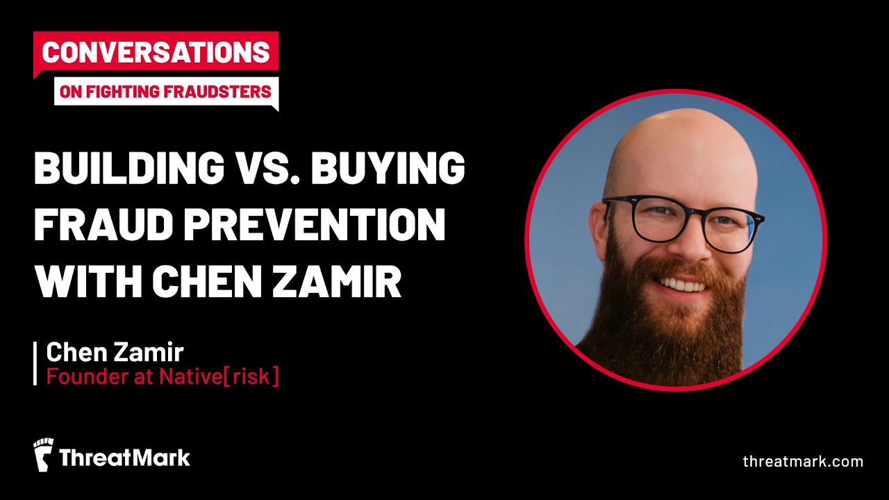 Building vs. Buying Fraud Prevention With Chen Zamir